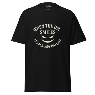 "When the DM smiles" - Unisex T-Shirt